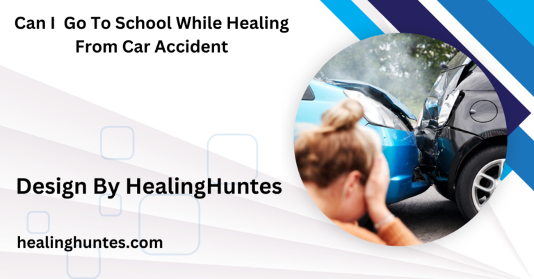 Can I Go To School While Healing From Car Accident