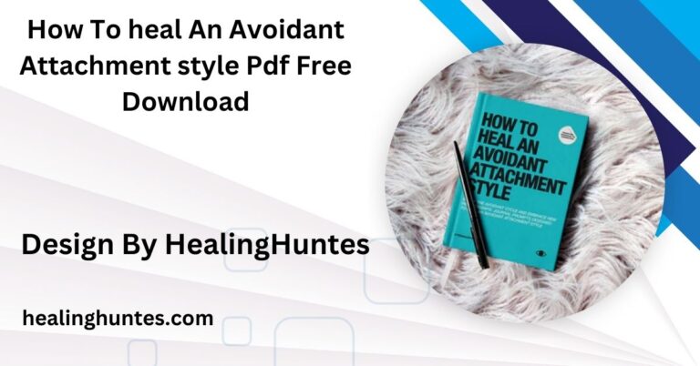 how to heal an avoidant attachment style pdf free download