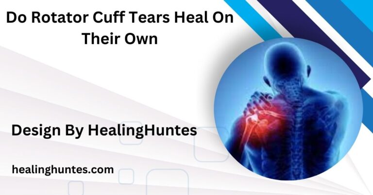 do rotator cuff tears heal on their own