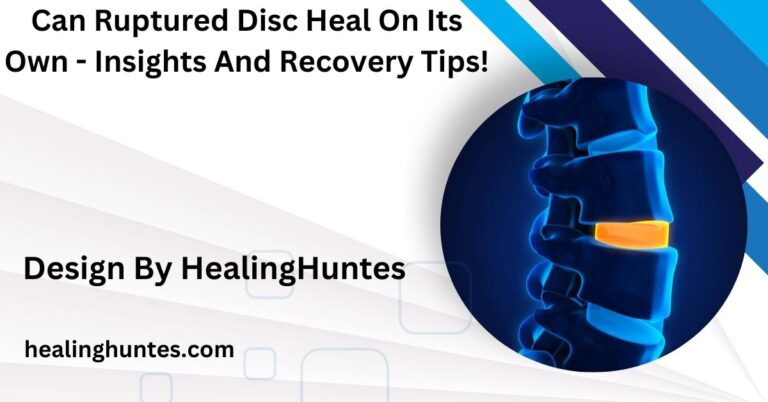 can ruptured disc heal on its own