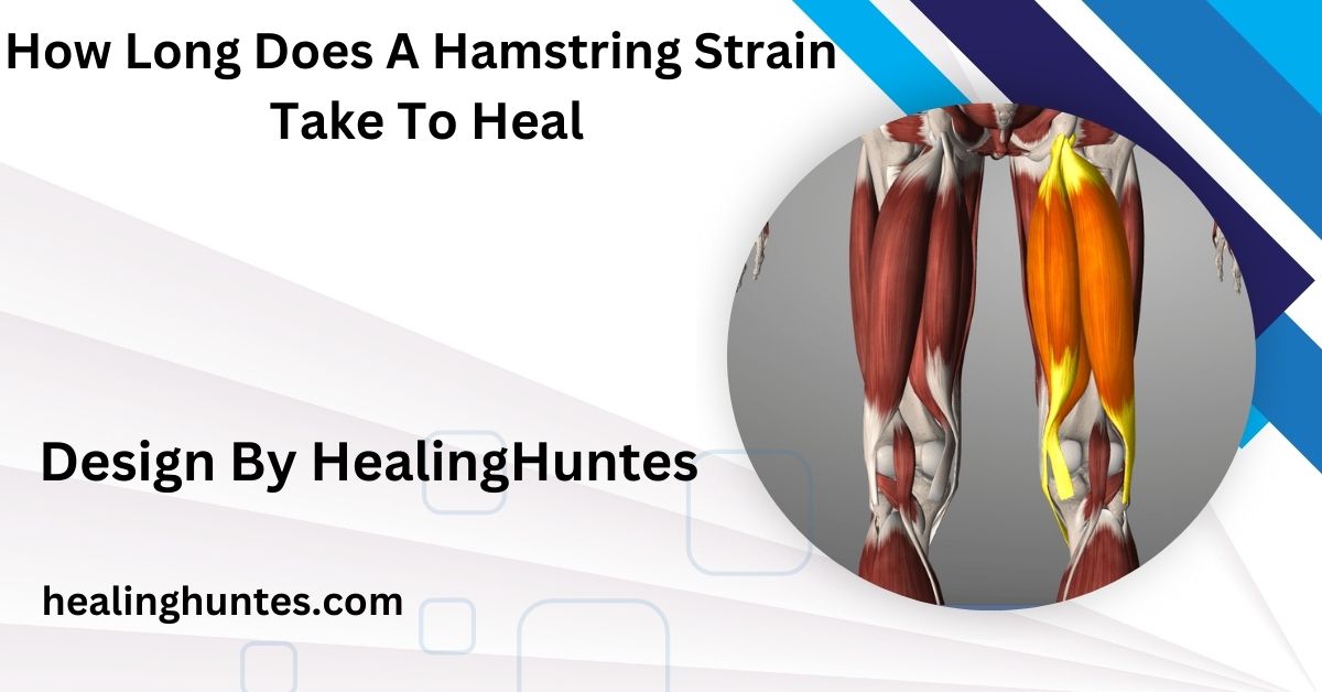 how long does a hamstring strain take to heal