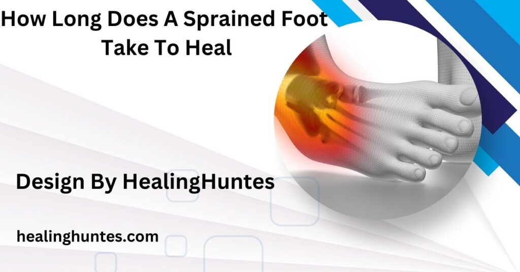 how long does a sprained foot take to heal