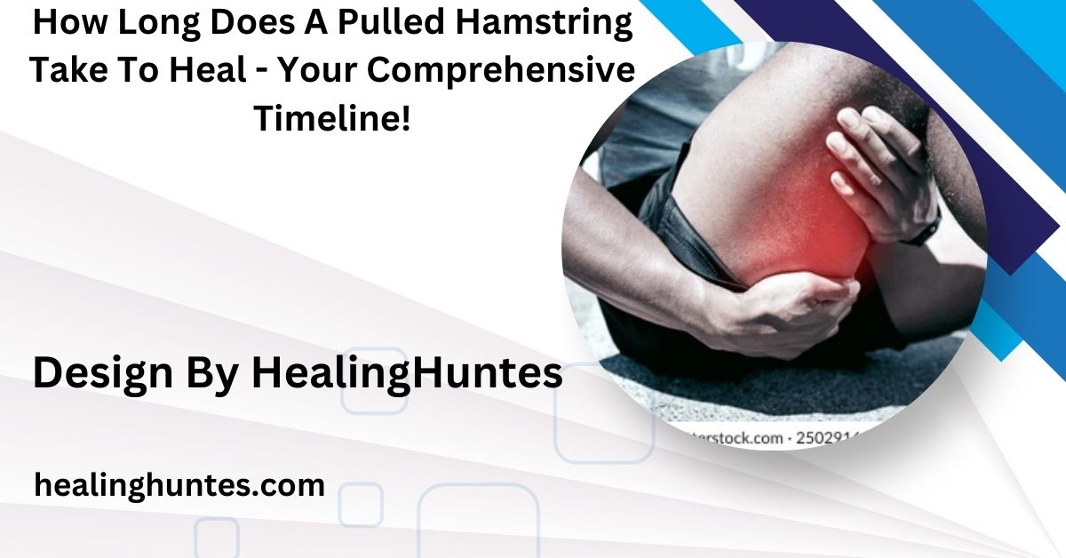 how long does a pulled hamstring take to heal