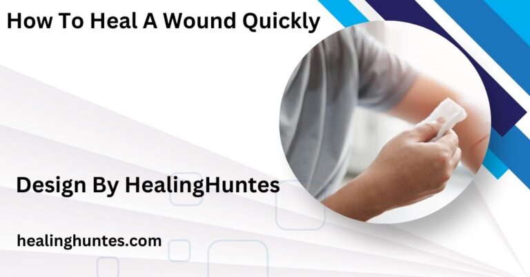 how to heal a wound quickly