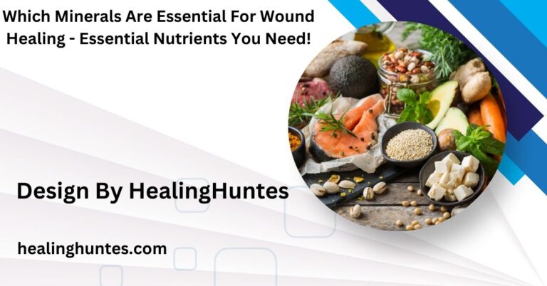 which minerals are essential for wound healing