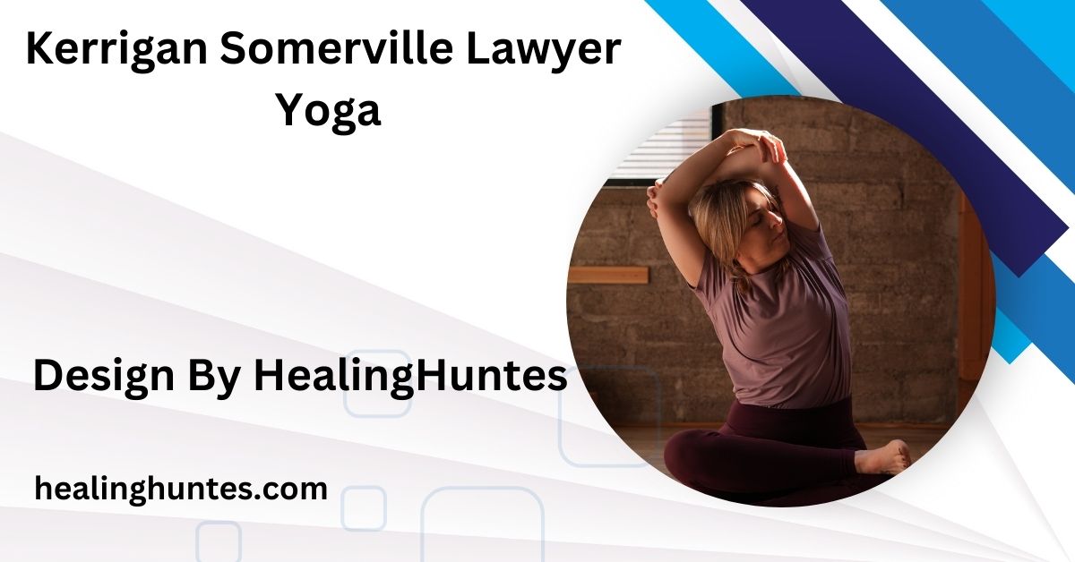 kerrigan somerville lawyer yoga