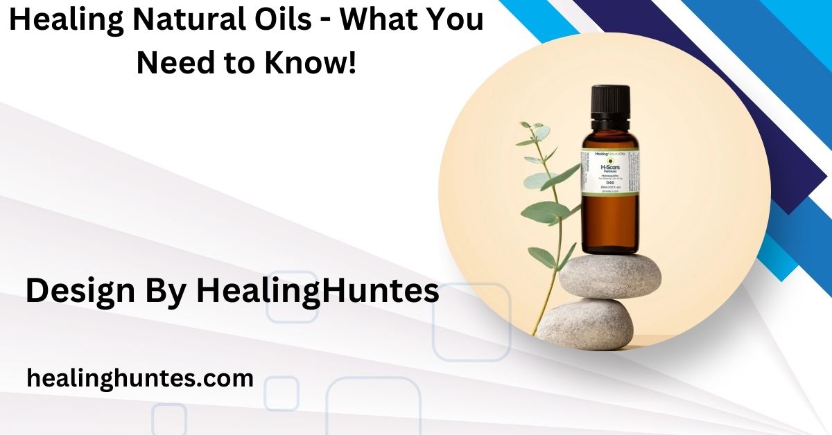 healing natural oils