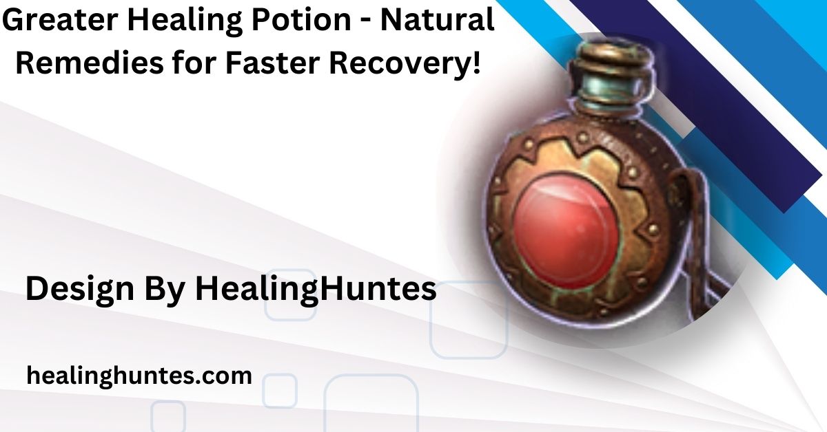 greater healing potion