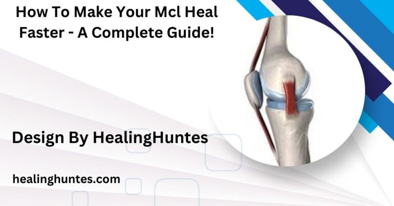 how to make your mcl heal faster