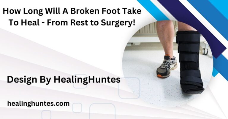 how long will a broken foot take to heal